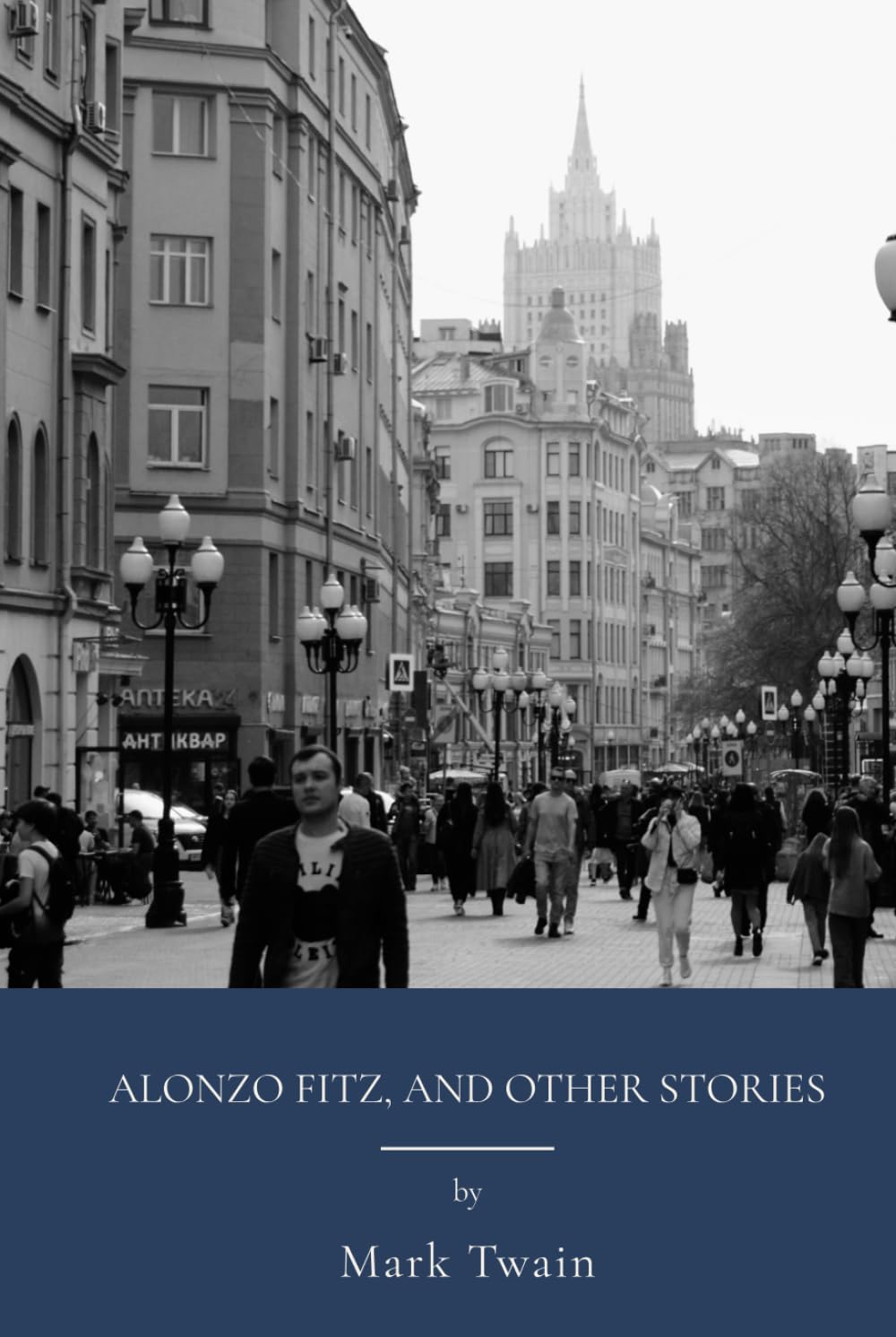 Alonzo Fitz, and Other Stories: Humorous American Literature And Classic Satire (Annotated)