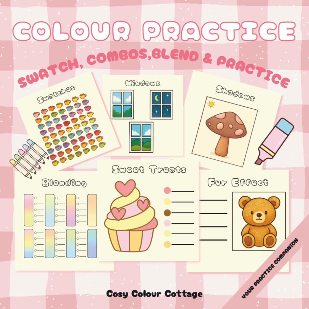 Colour Practice Book: A Colouring Workbook for Swatching, Blending, Textures & Fun Pages – Designed in the UK