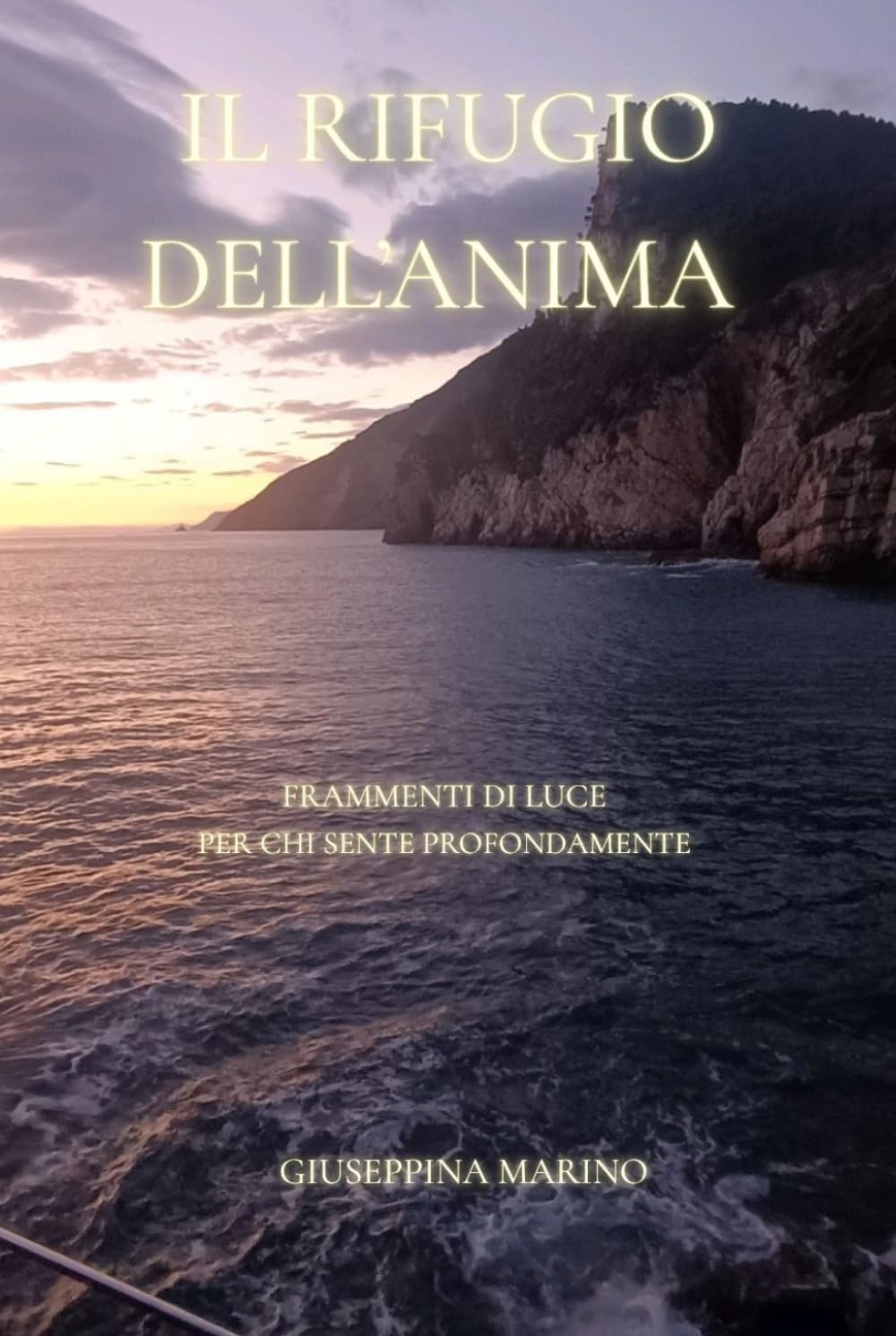 IL RIFUGIO DELL'ANIMA: FRAMMENTI DI LUCE PER CHI SENTE PROFONDAMENTE
