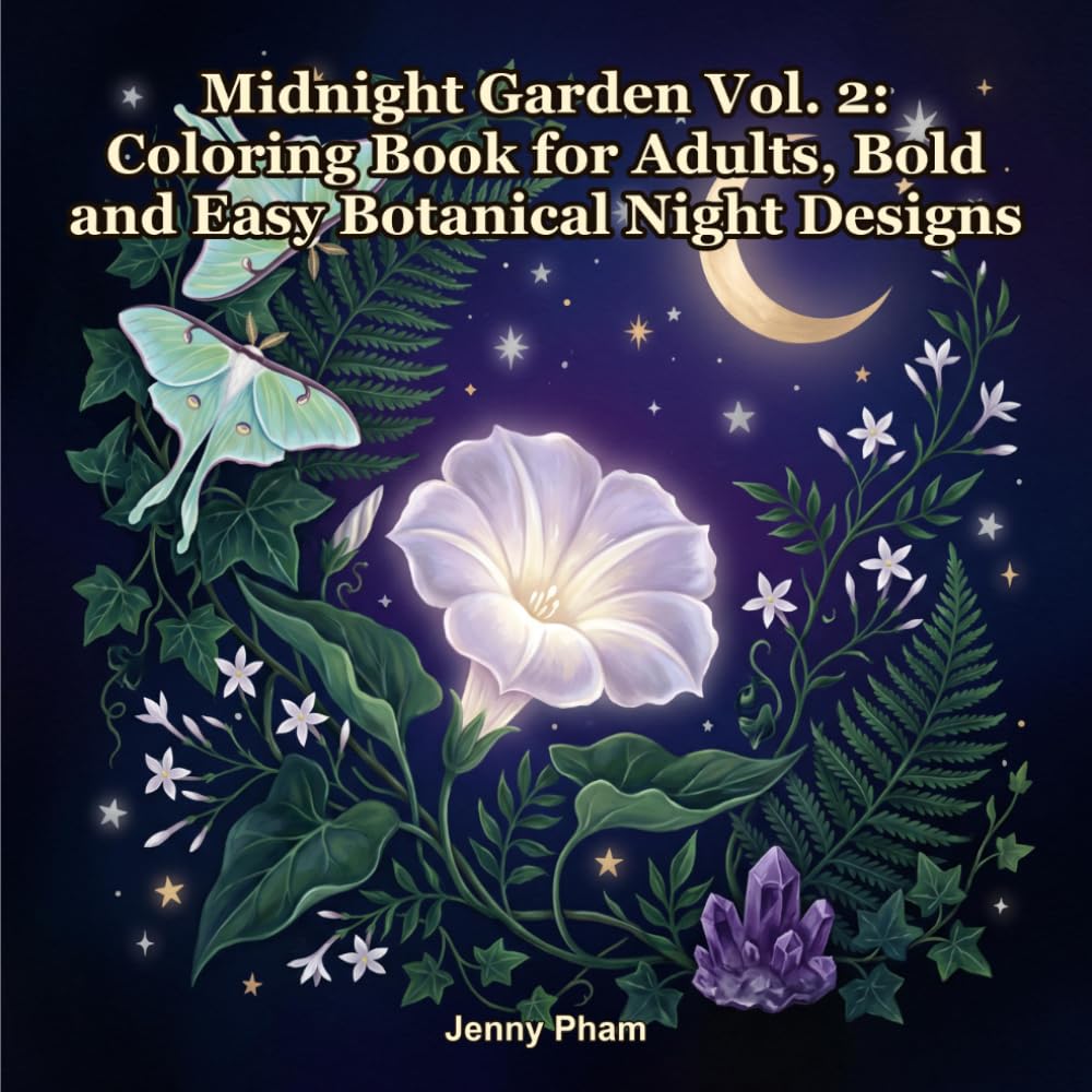 Midnight Garden Vol. 2: Coloring Book for Adults, Bold and Easy Botanical Night Designs