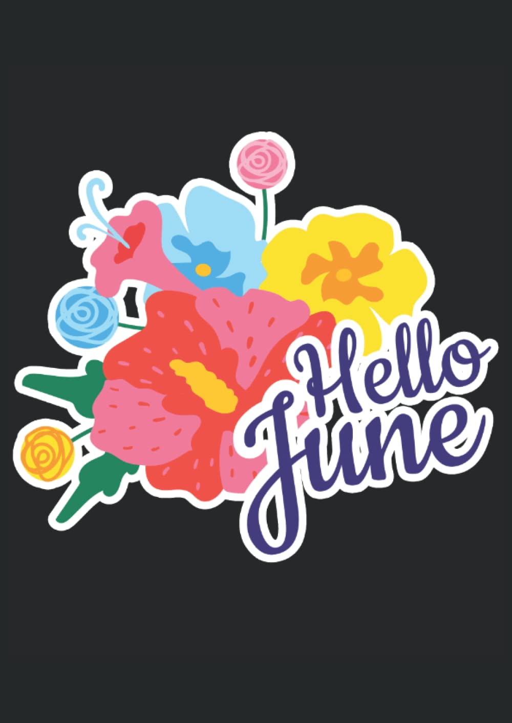 Hello June: Notizbuch A4 Hipster Sommer Juni Motivation (100+ Seiten, Vintage Cover, Notizheft, Matheheft, Schulheft, Tagebuch)
