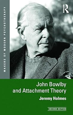 Attachment theory by John Bowlby