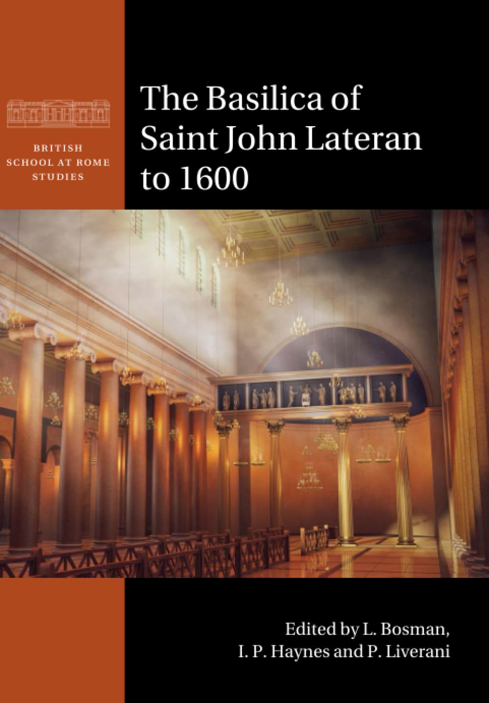 The Basilica of Saint John Lateran to 1600 Paperback – Big Book, 23 March 2023
