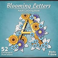 Blooming Letters: Adult Coloring Book 1082128848 Book Cover