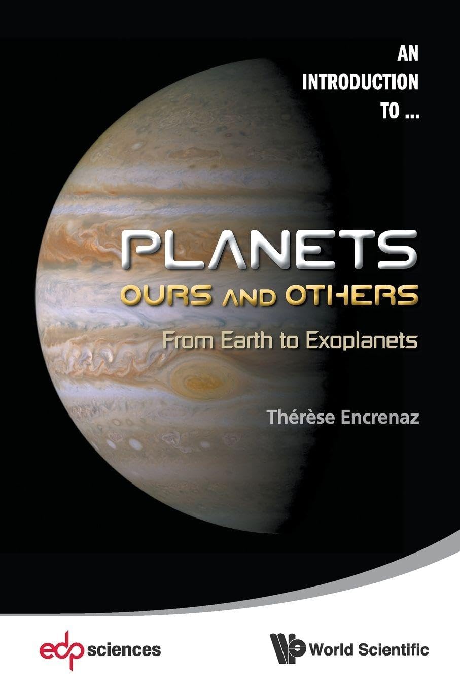Planets: Ours And Others - From Earth To Exoplanets