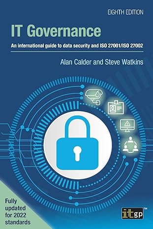 IT Goveance: An inteational guide to data security and ISO 27001/ISO 27002, Eighth edition-Wow! eBook