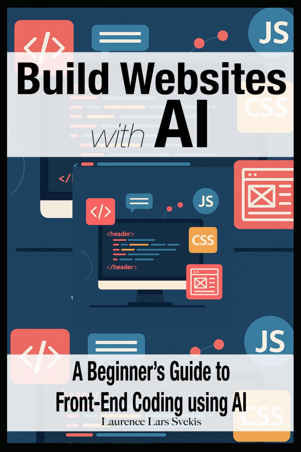 Build Websites with AI: A Beginner’s Guide to Front-End Coding using AI