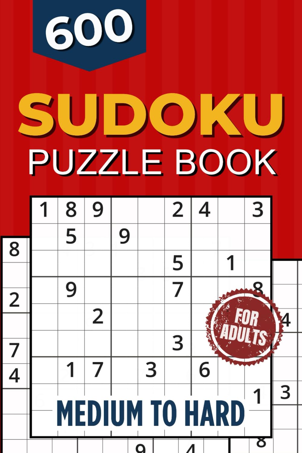 600 Sudoku Puzzles for Adults: Medium to Hard
