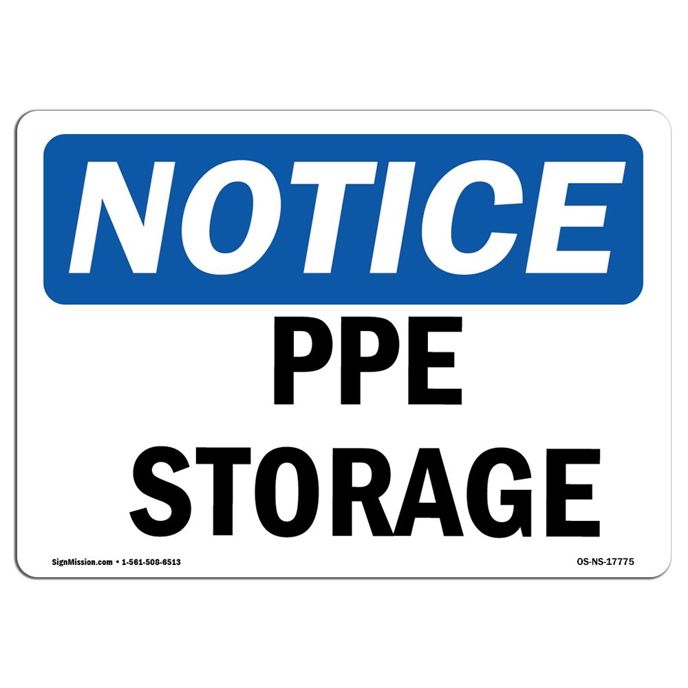OSHA Notice Sign - PPE Storage | Rigid Plastic Sign | Protect Your Business, Construction Site, Warehouse & Shop Area | Made in The USA