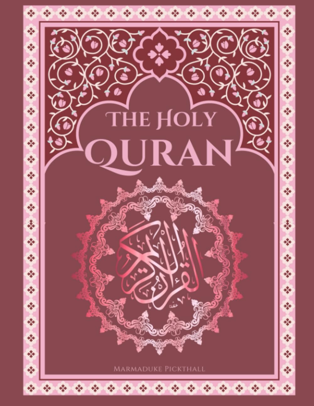 The Holy Qur'an: The Noble Quran Translated In English | Clear and Easy To Understand