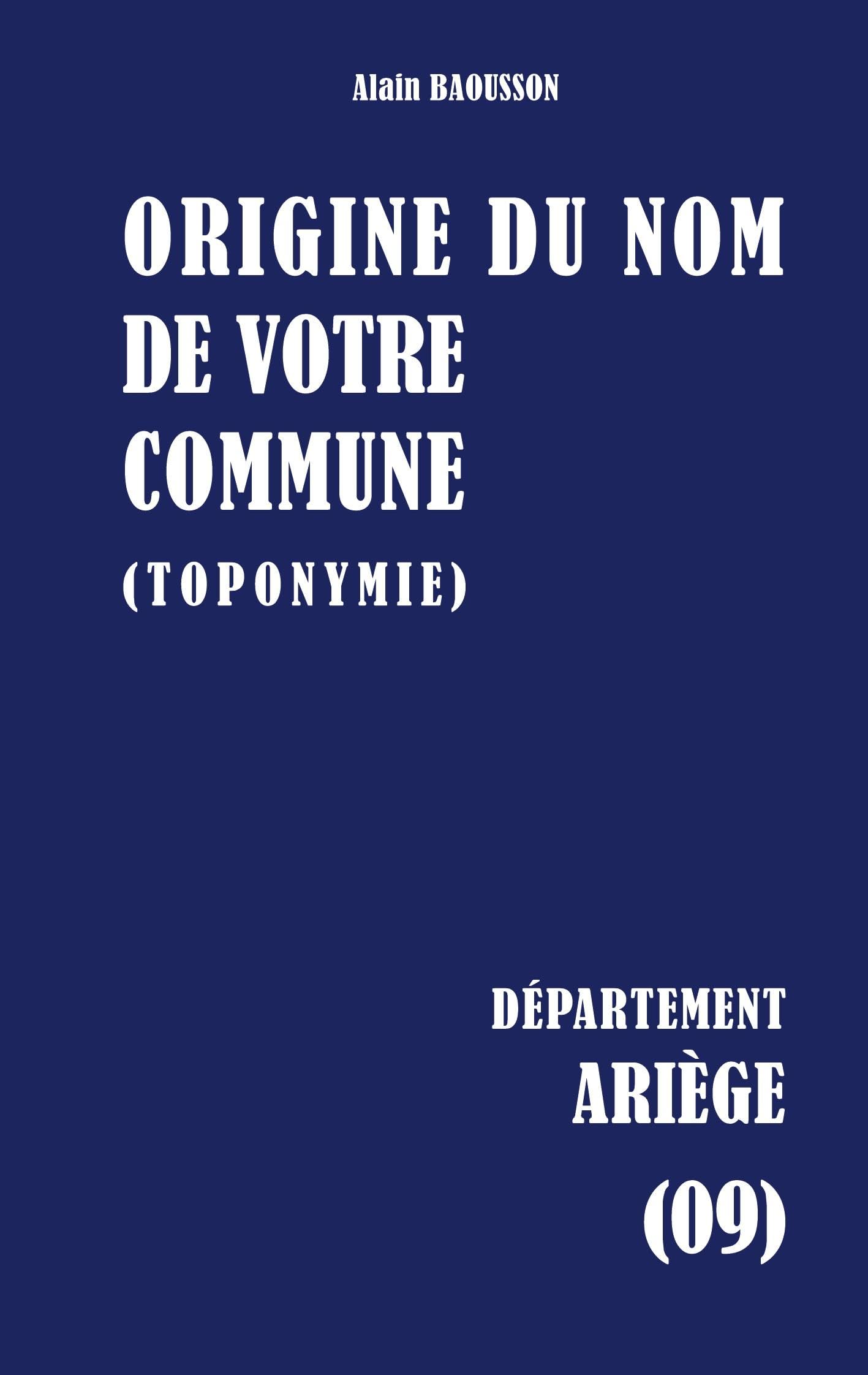 Origine du nom de votre commune: ARIÈGE