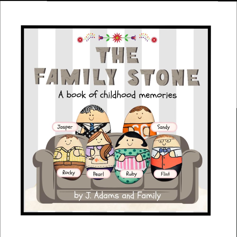 The Family Stone: a book of childhood memories (Painted Rock Books)