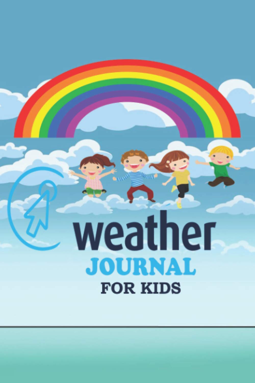 Weather Journal for Kids: Observations journal for 120 Days/ 6x9 noBleed