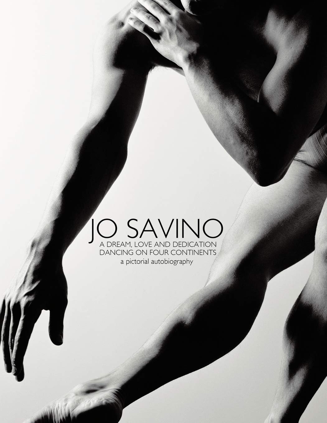 Jo Savino A Dream, Love and Dedication: Dancing on Four Continents