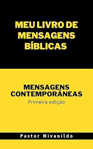 MEU LIVRO DE MENSAGENS BÍBLICAS : MENSAGENS CONTEMPORÂNEAS
