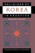 Religions of Korea in Practice (Princeton Readings in Religions)