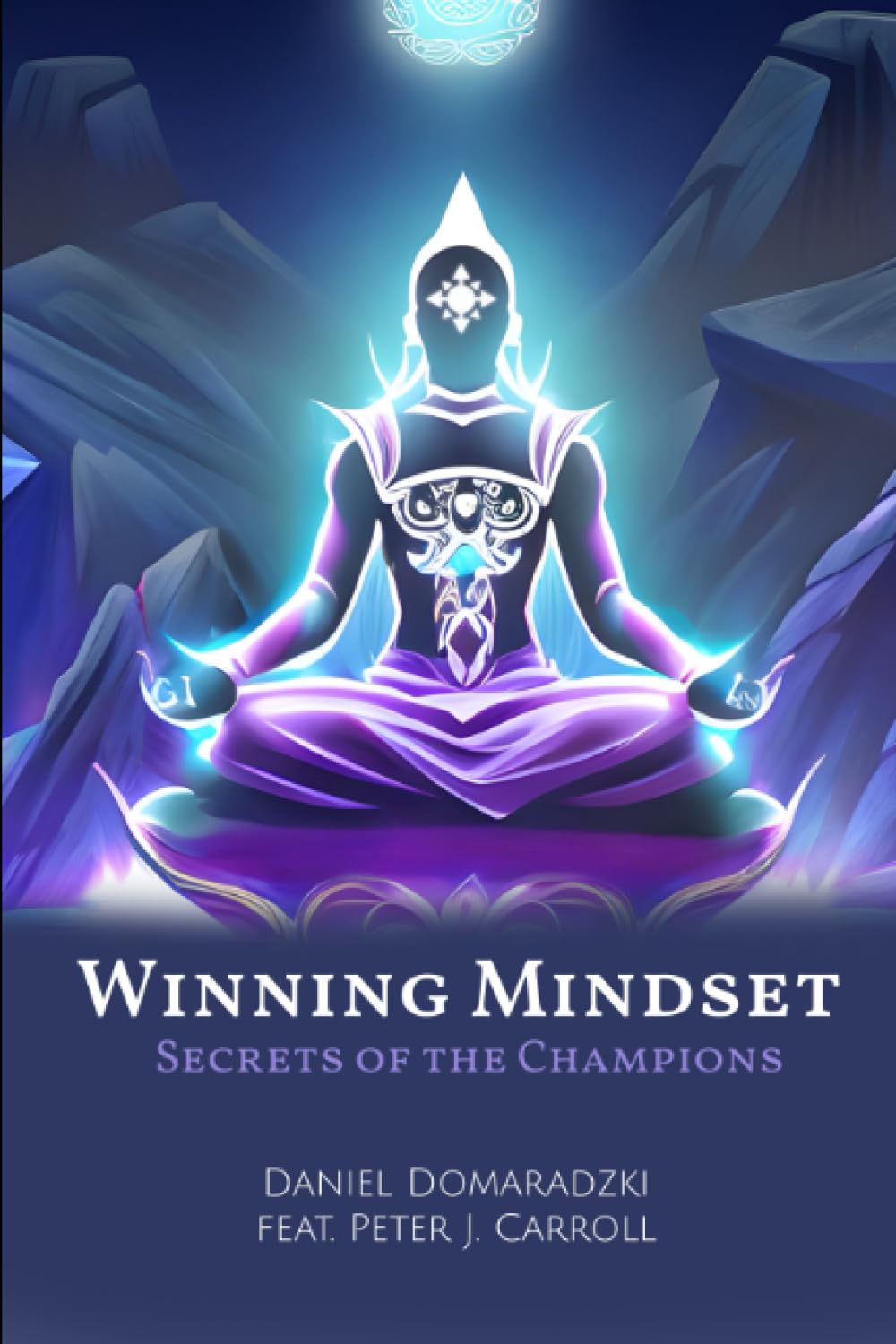 Winning Mindset: Secrets of the Champions