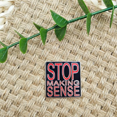 Image of Stop Making Sense Pin - Literature Series | Premium Enamel Pin - Statement Lapel Pin - Plated Badge for Clothing, Bags, Hats, Jackets, and Lanyards