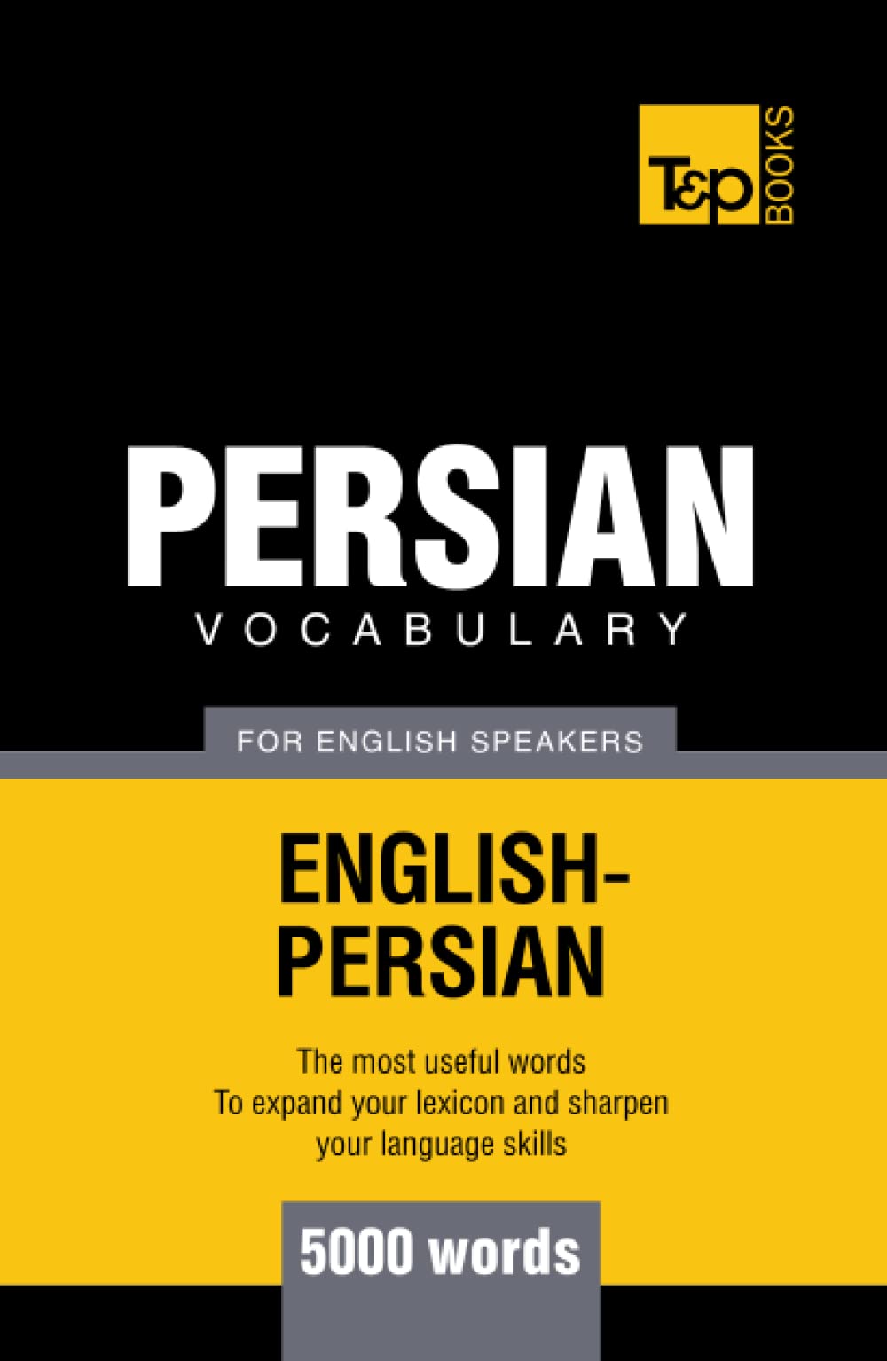 Persian vocabulary for English speakers - 5000 words (American English Collection)