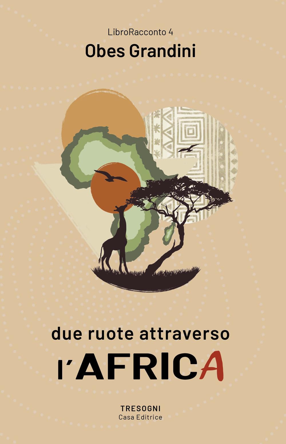 Due Ruote Attraverso L'africa - 4