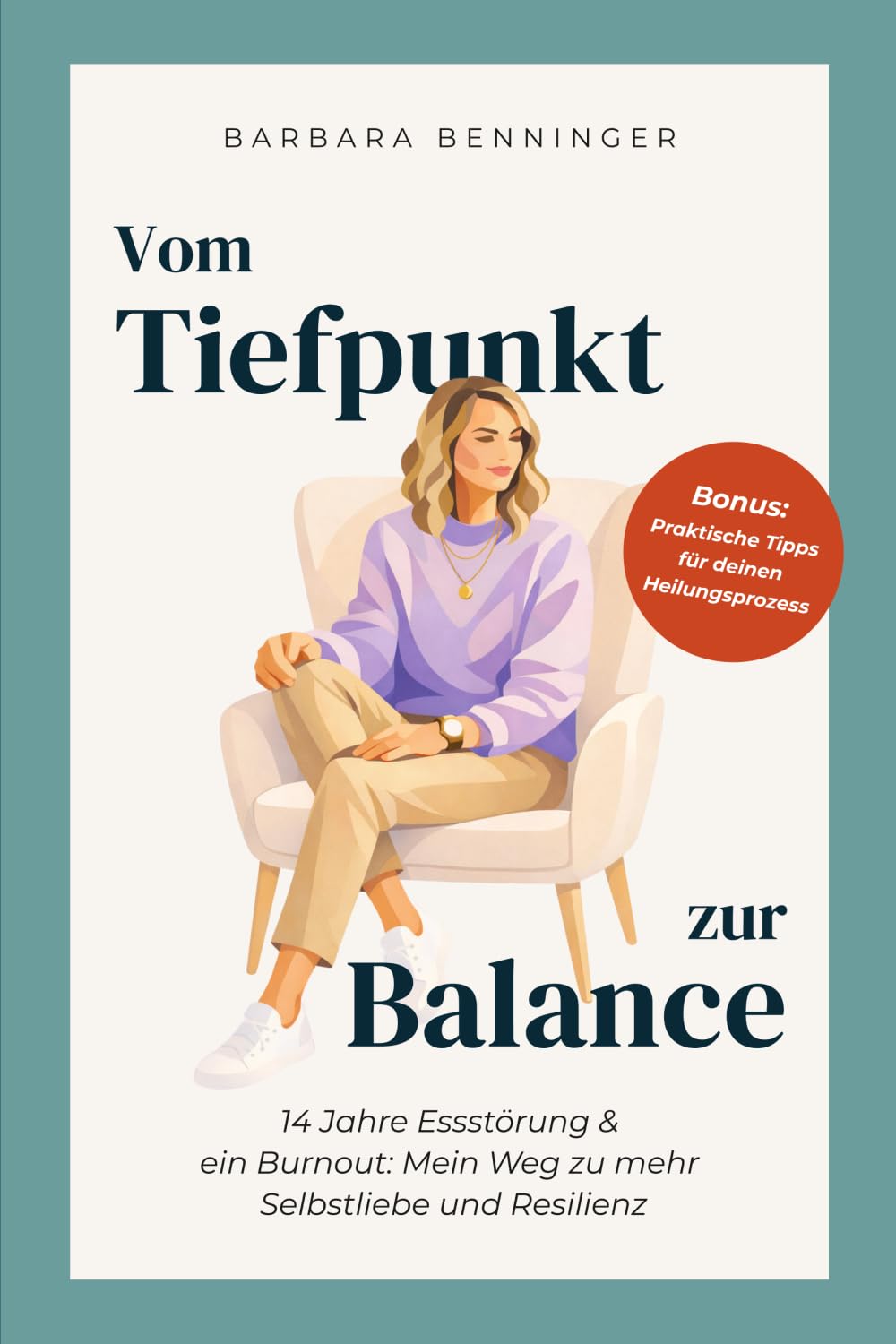 Vom Tiefpunkt zur Balance: 14 Jahre Essstörung und ein Burnout: Mein Weg zu mehr Selbstliebe und Resilienz
