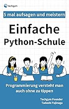 Einfache Python-Schule - Nur durch Lesen meistern