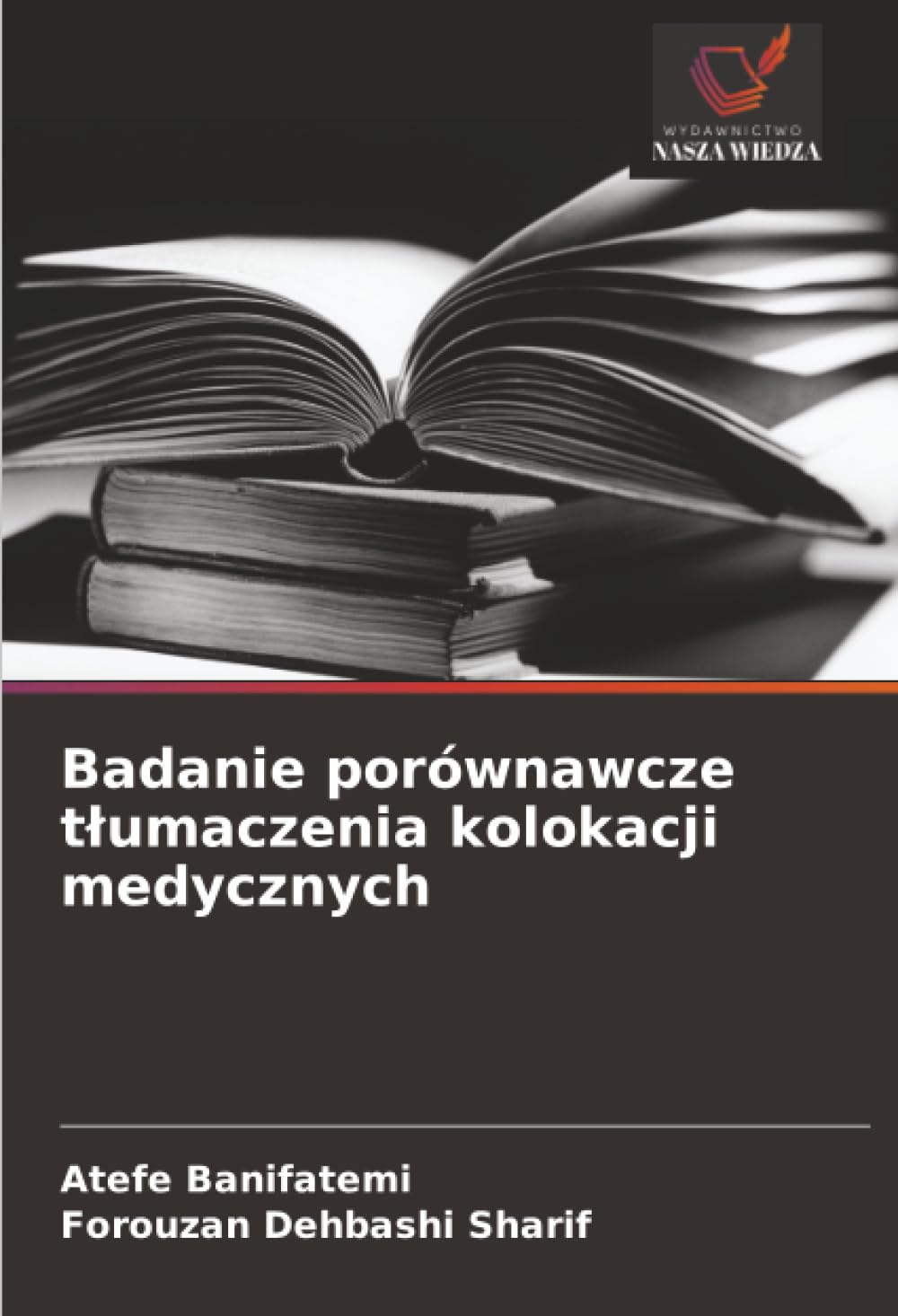 Badanie porównawcze t¿umaczenia kolokacji medycznych