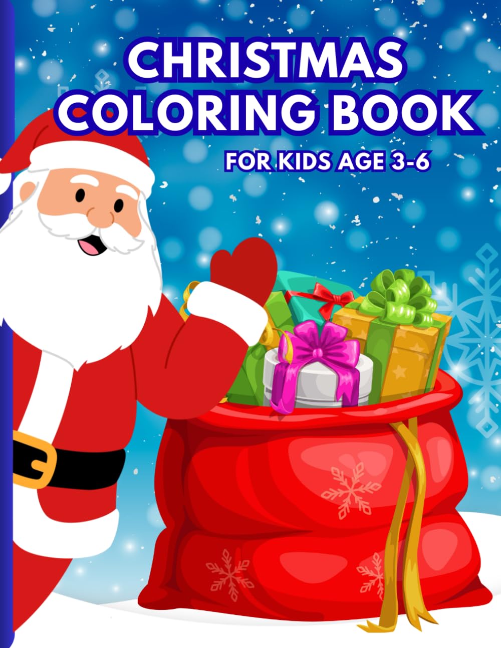 Christmas coloring book: For kids age 3-6