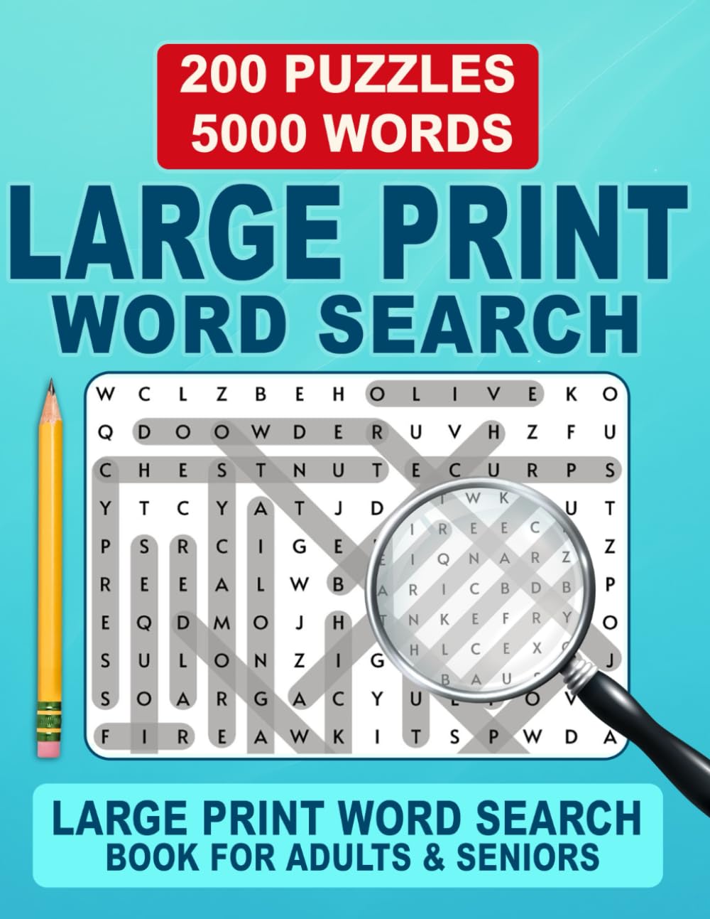 Large Print Word Search Book: 200 Puzzles • 5,000 Words • Big Font • Big Fun for Adults & Seniors