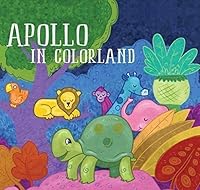 Apollo In Colorland 0578145782 Book Cover