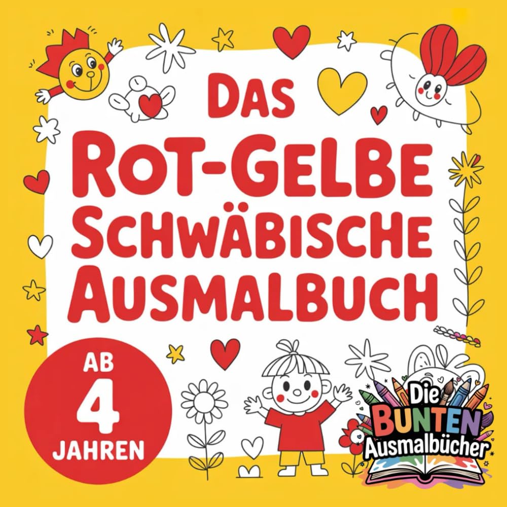 Das rot-gelbe Schwäbische Ausmalbuch (Die bunten Ausmalbücher)