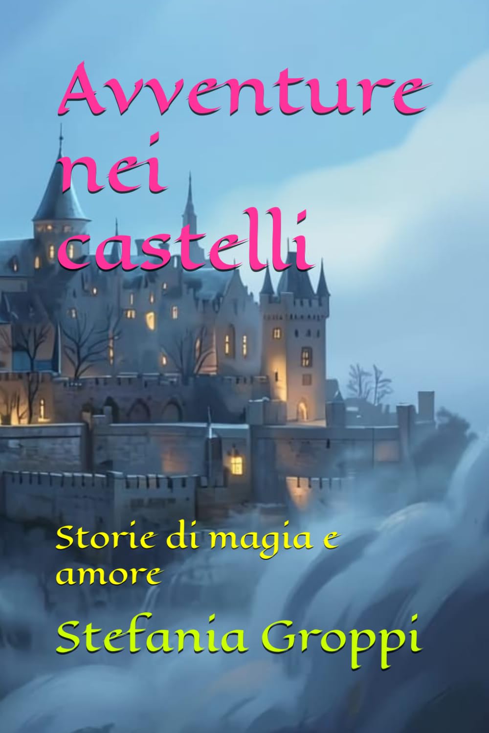 Avventure nei castelli: Storie di magia e amore