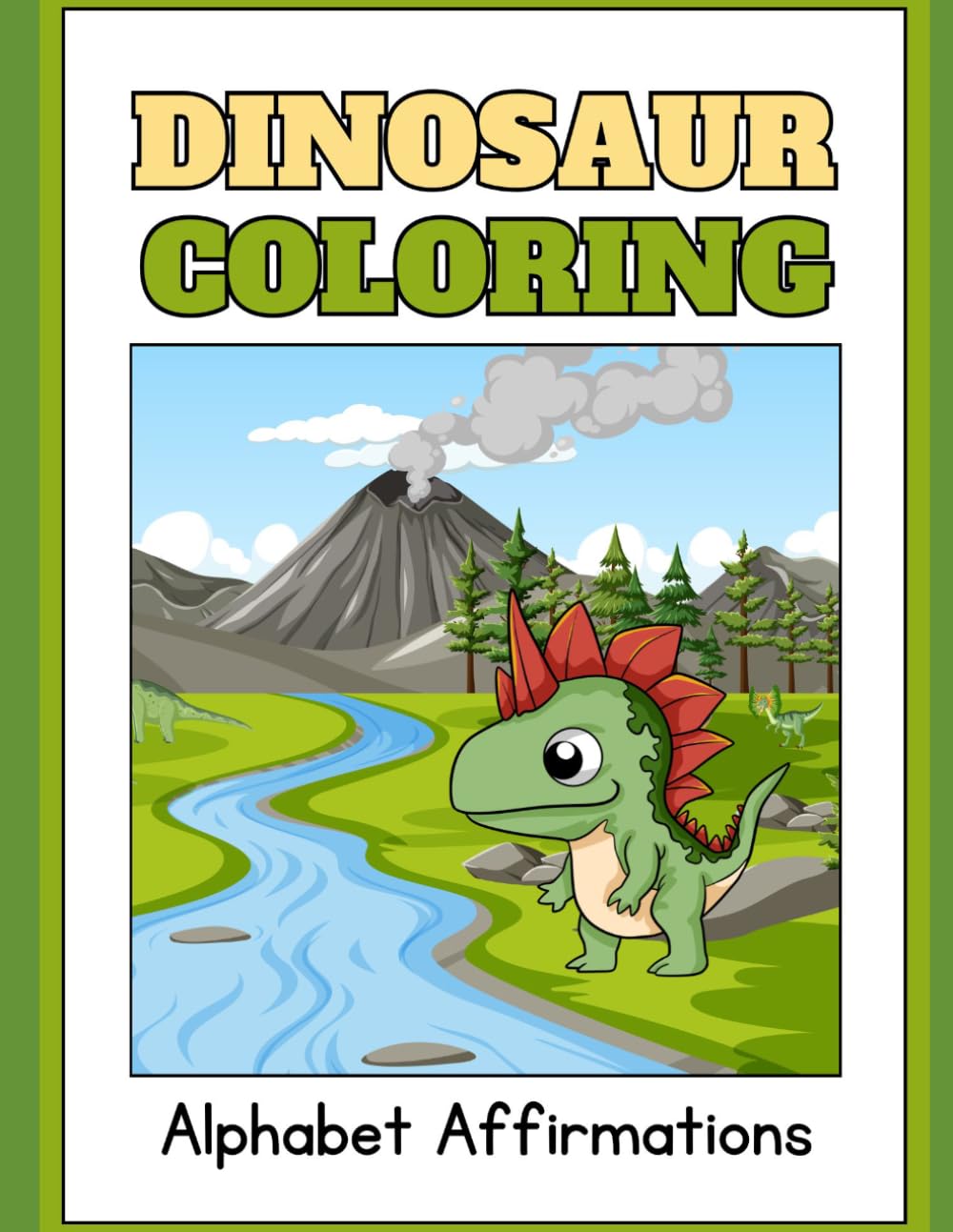 Dinosaur Alphabet Affirmations (Coloring Positive Quotes Worksheets)