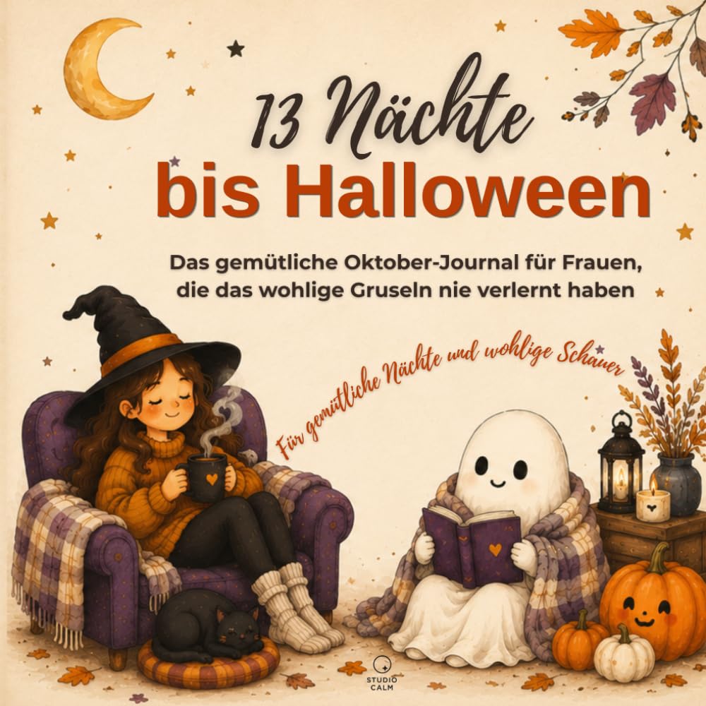 13 Nächte bis Halloween: Das gemütliche Oktober-Journal für Frauen, die das wohlige Gruseln nie verlernt haben
