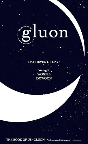 Miniatura 2 de DAY6 - Event of Day The Book of Us Gluon Nothing Can Tear Us Apart 1st Mini Album Incl CD 80pg Photobook Photocards Sticker Bookmark Folded Poster