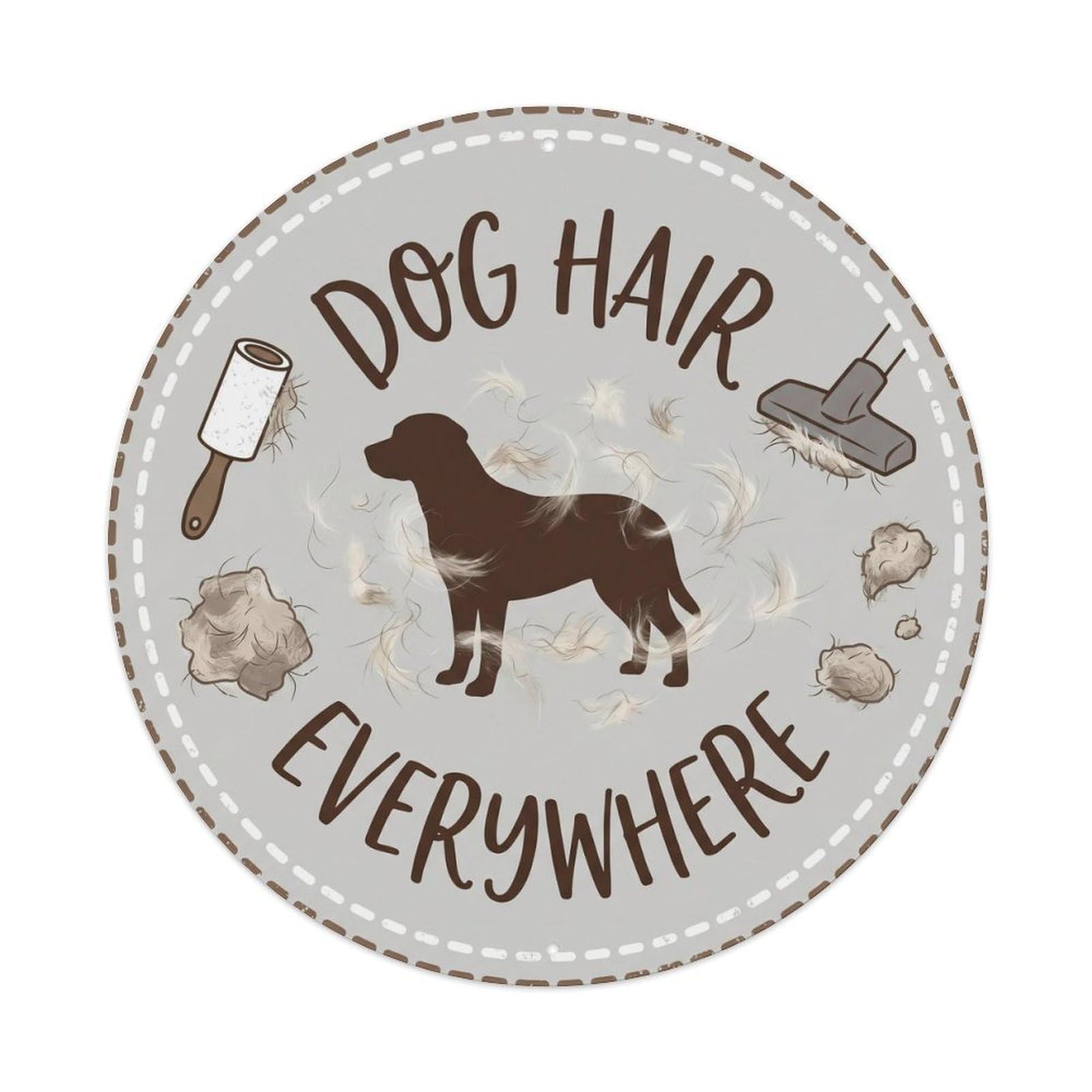 Dog Hair Everywhere Cleaning Rustic Pet Humor Vintage Metal Tin Sign