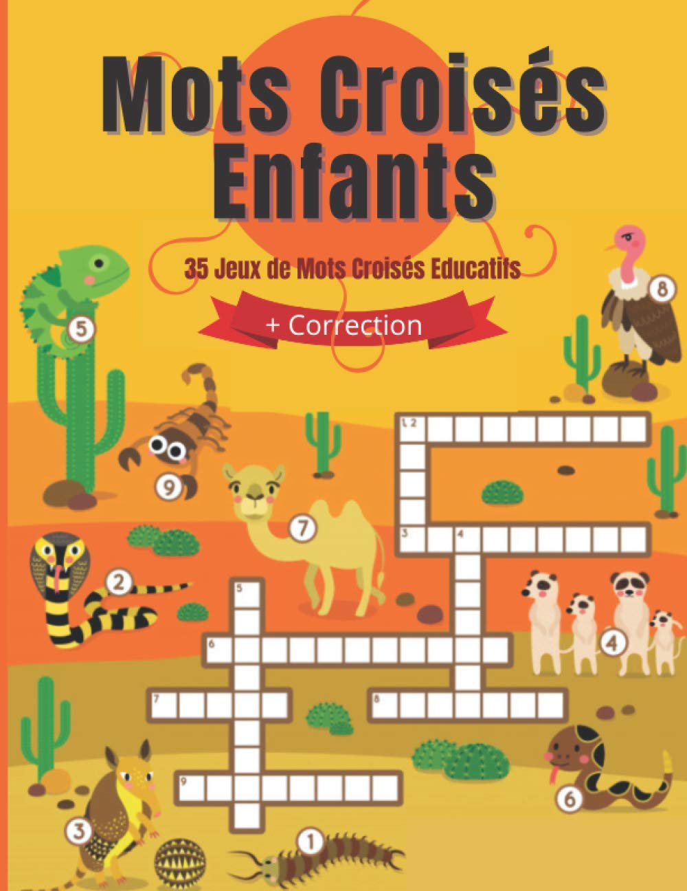 Mots croisés : Enfants : 35 Jeux de Mots Croisés Educatifs + Correction: CP ( 2 eme et 3 em cycles ) : 7 ans et plus