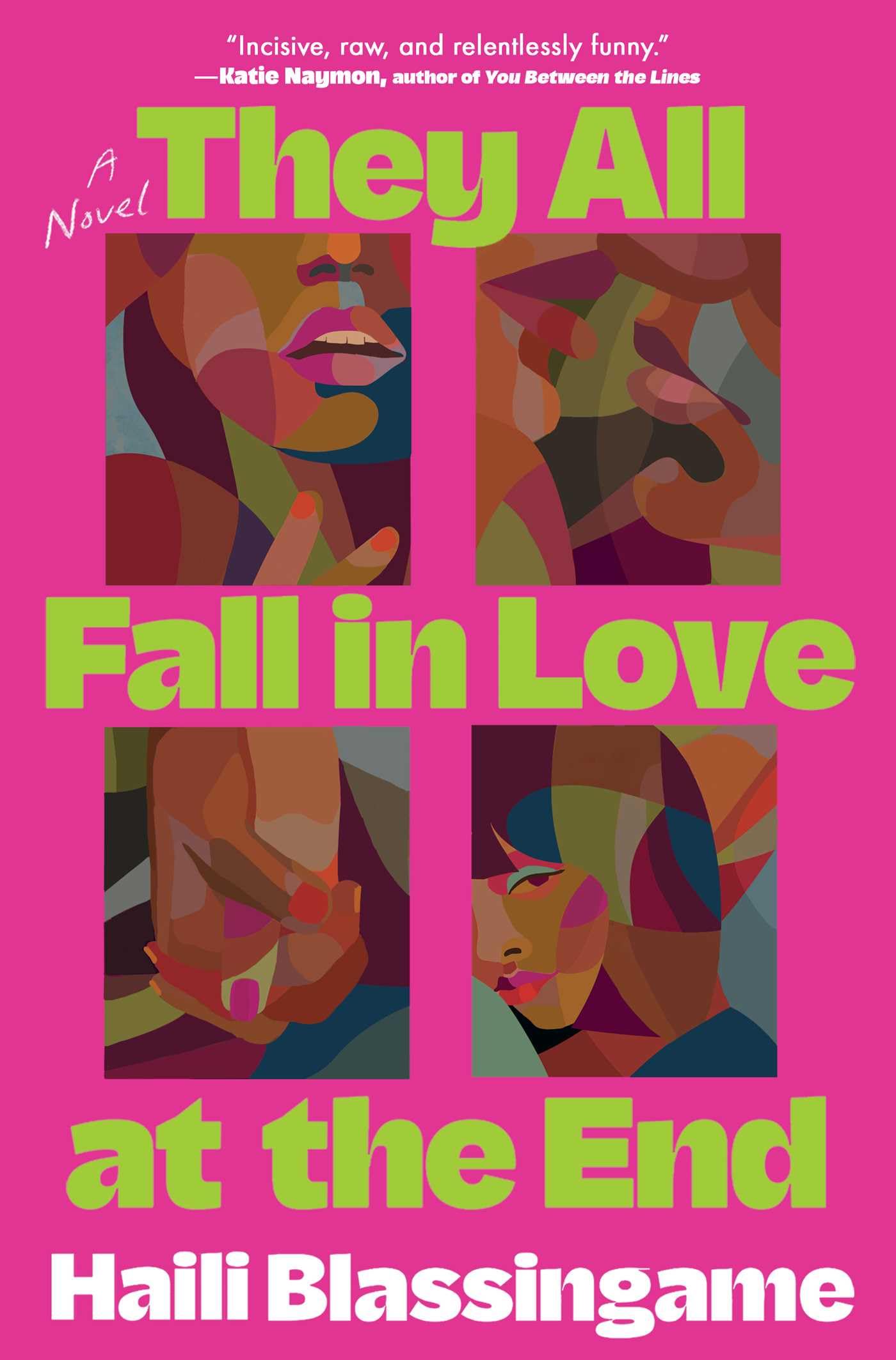 They All Fall in Love at the End A Novel by Haili Blassingame (Hardback Book)