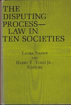 The Disputing Process: Law in Ten Societies