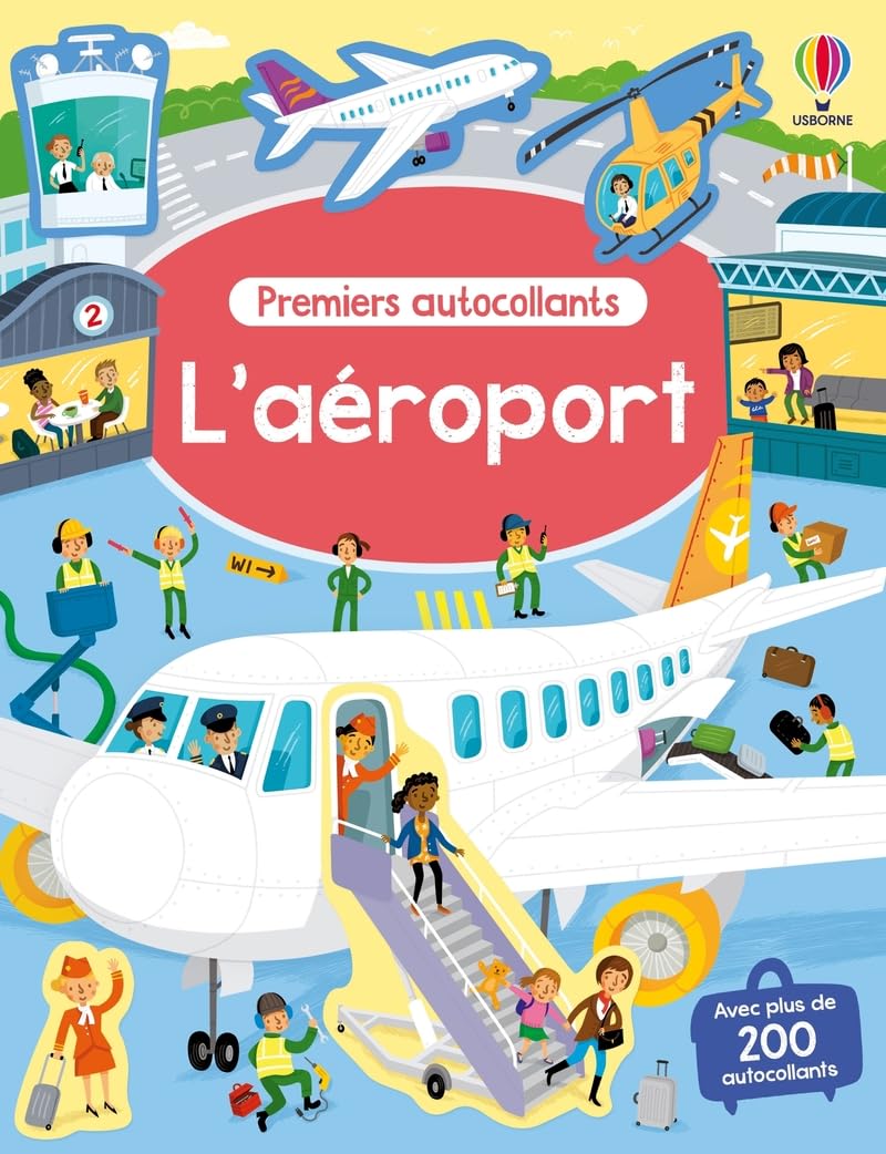 L'aéroport - Autocollants Usborne - Dès 3 ans: Avec plus de 200 autocollants