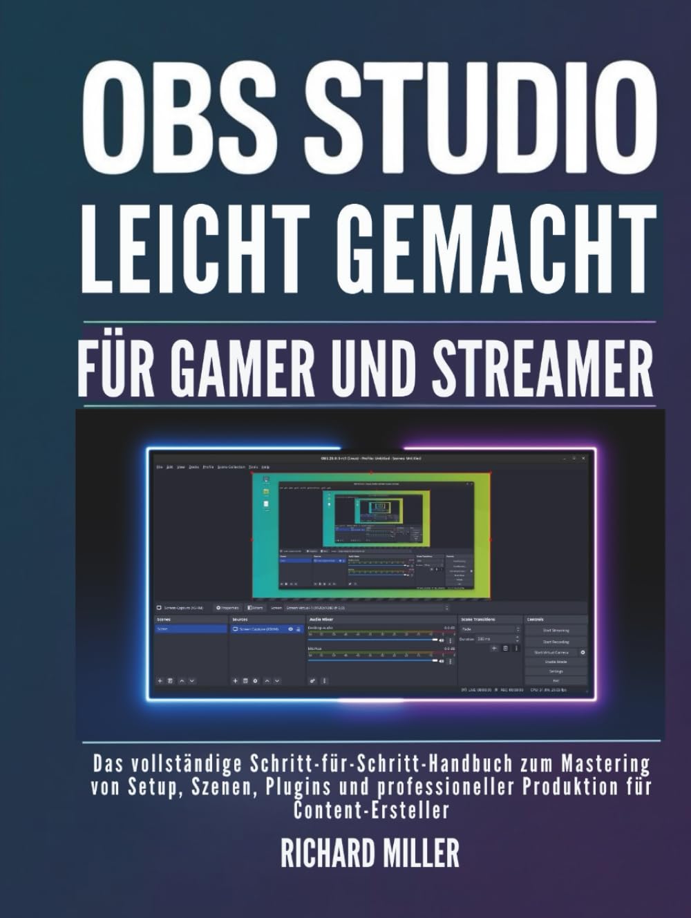 Guide OBS Studio pour streaming et gaming : le manuel de configuration