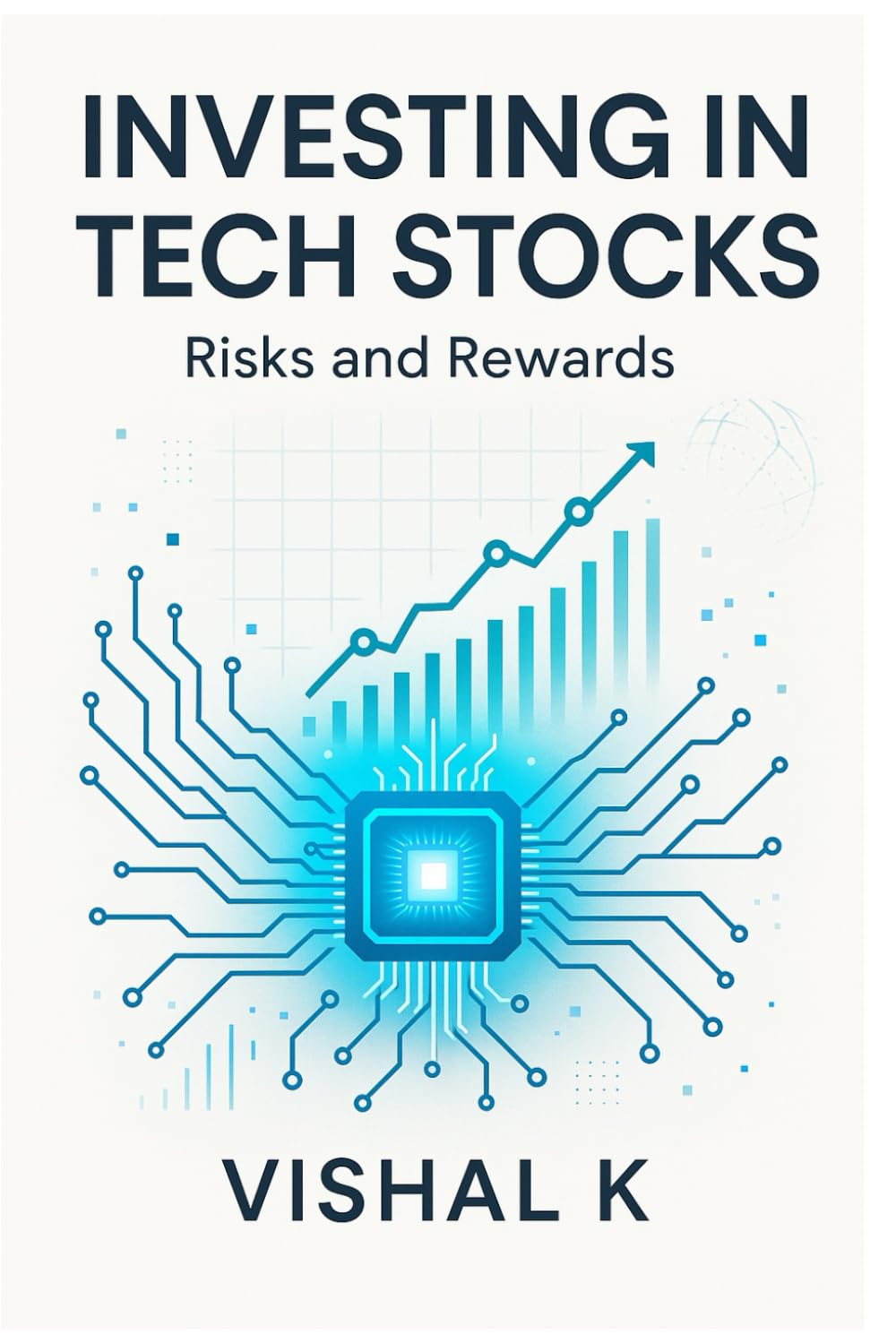 Investing in Tech Stocks: Risks and Rewards: 65 (The Investing Essentials Library)