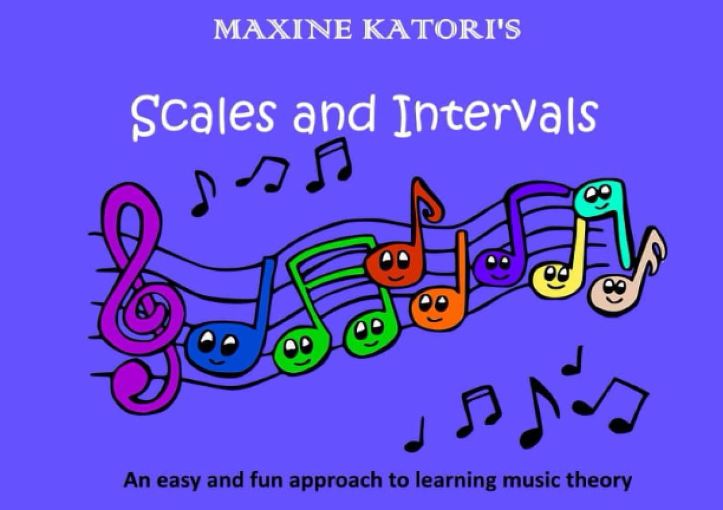 Scales and Intervals Theory: An easy and fun approach to learning music theory
