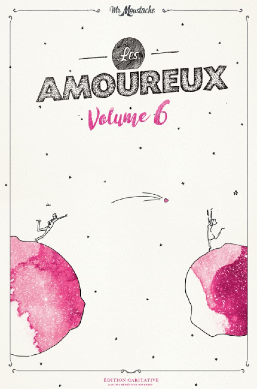 Les amoureux de Mr Moustache volume 6