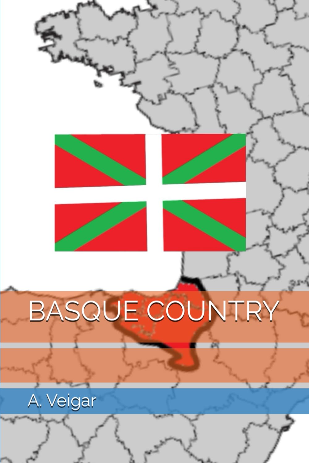 BASQUE COUNTRY (COUNTRIES AND REGIONS OF THE WORLD)