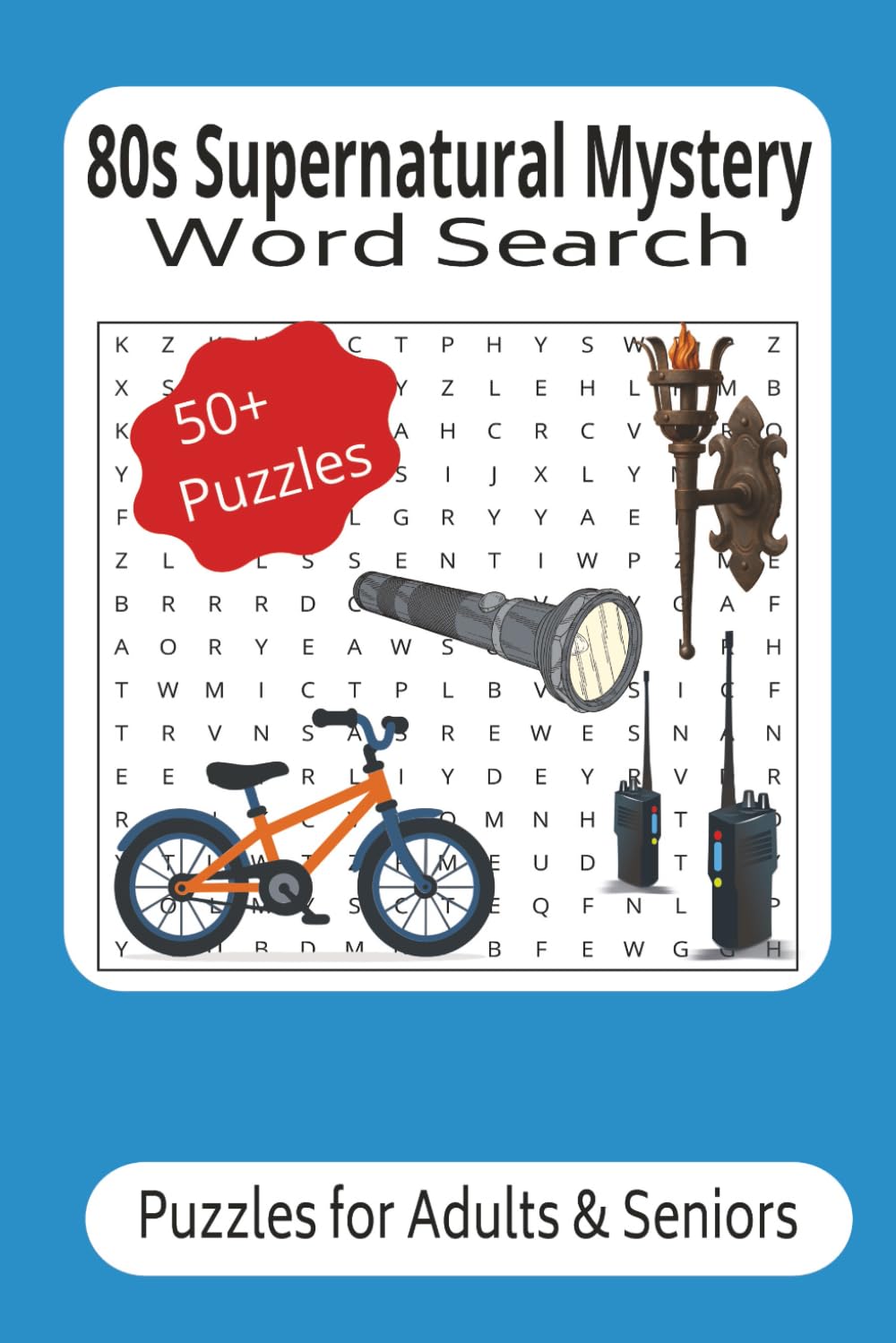 80s Supernatural Mystery Word Search Puzzles: Retro Puzzles Filled with Paranormal Secrets, Neon Nostalgia, and Mind-Bending Mystery — A Relaxing ... Adults, and Fans of Classic 80s Suspense