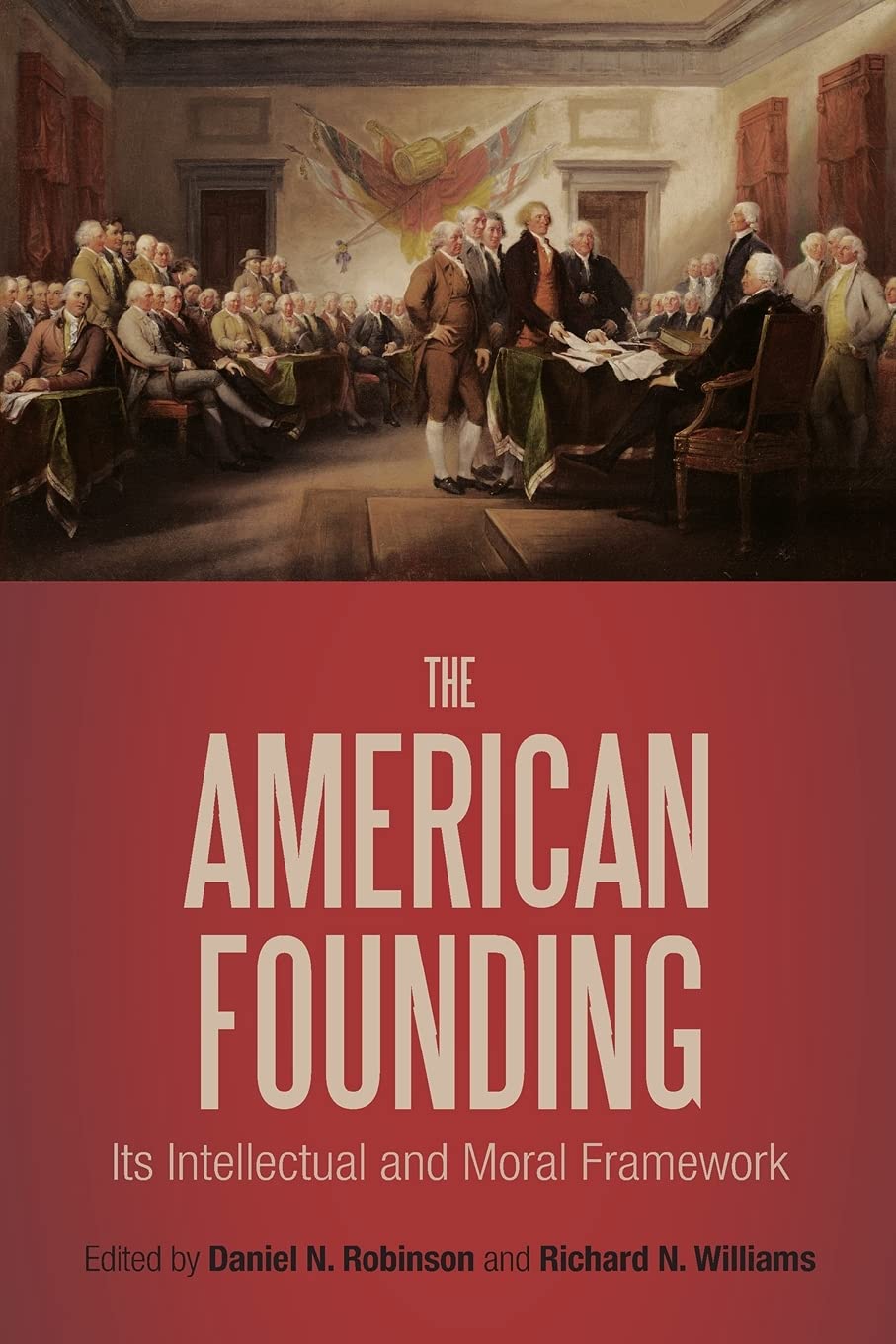 Buy The American Founding: Its Intellectual and Moral Framework — BookShops.in