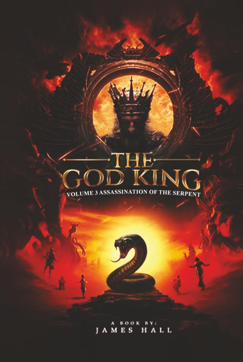 The God King: Volume 3 Assassination of the Serpent