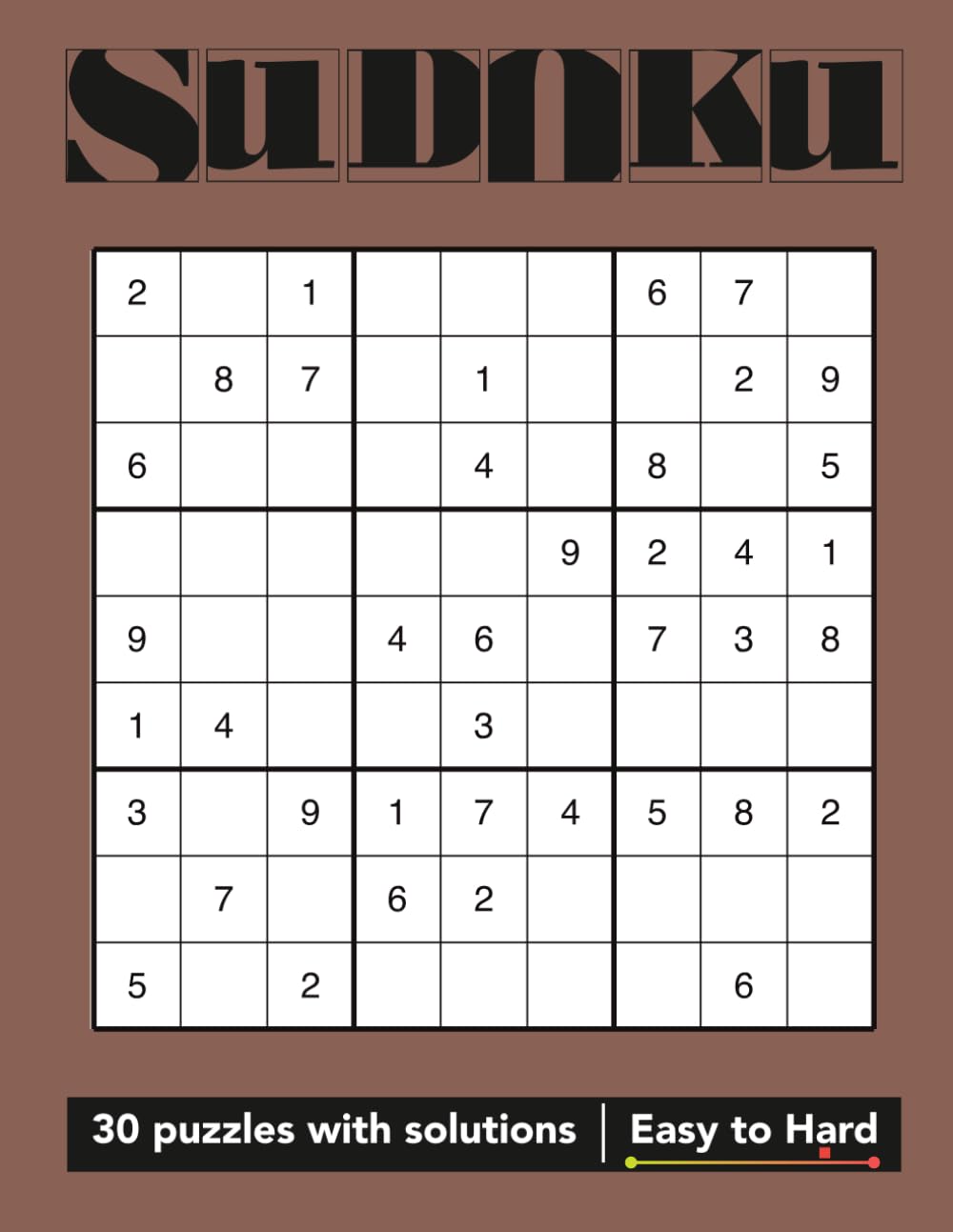 Sudoku Puzzle Book: Logic Training Edition (Volume 14): 30 Puzzles Easy to Hard Full Solutions Included