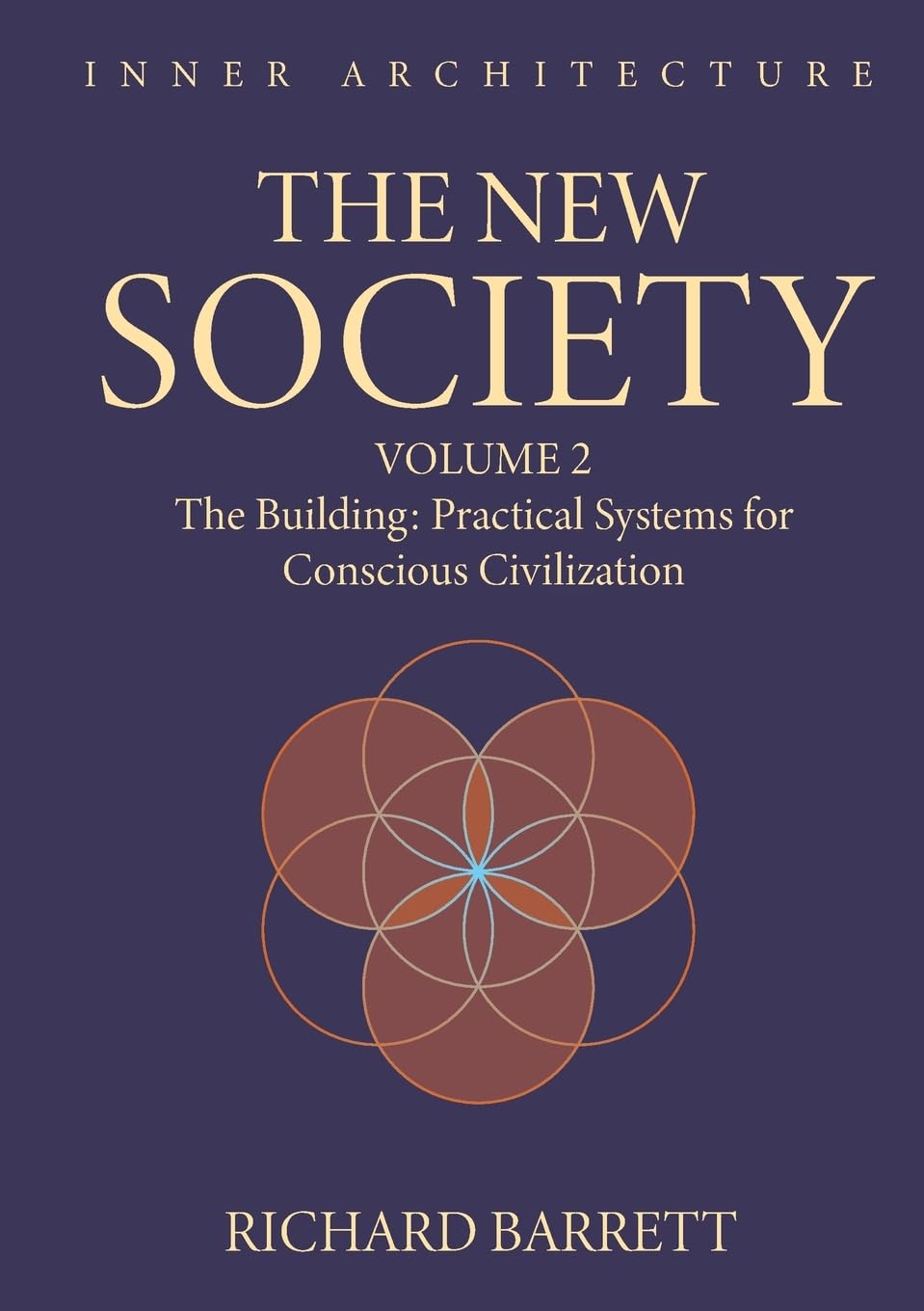 The New Society: Volume 2: The Building